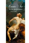 Erotic Art in the Renaissance cover