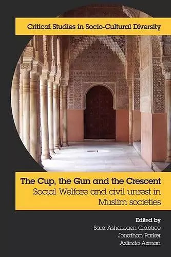 The Cup, the Gun and the Crescent cover