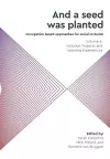 "And a Seed Was Planted ..." Occupation based approaches for social inclusion cover