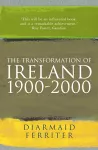 The Transformation Of Ireland 1900-2000 cover