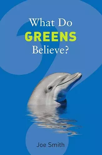 What Do Greens Believe? cover