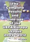 The Complete Results & Line-ups of the UEFA Europa League 2009-2012 cover