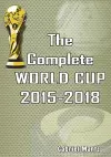 The Complete World Cup 2015-2018 cover