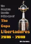 The Complete Results & Line-ups of the Copa Libertadores 2016-2019 cover