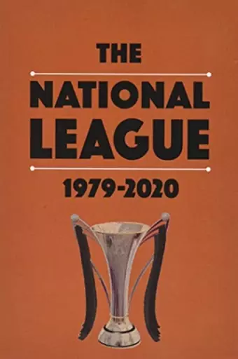 The National League 1979-2020 cover