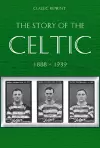 Classic Reprint : The Story of Celtic FC cover