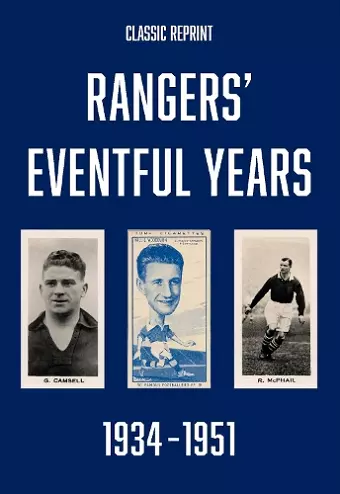 Classic Reprint : Rangers' Eventful Years 1934 to 1951 cover