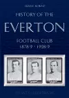 Classic Reprint: History of the Everton Football Club 1878/9-1928/9 cover