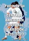 The North & Central American Football Yearbook 2021-2022 cover