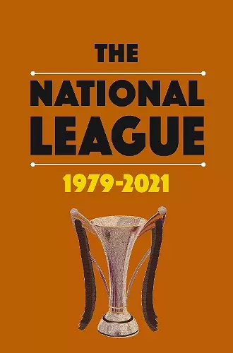 The National League 1979-2021 cover