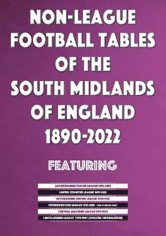 Non-League Football Tables of the South Midlands of England 1894-2022 cover