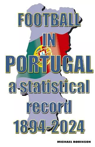 Football in Portugal 1894-2024 cover