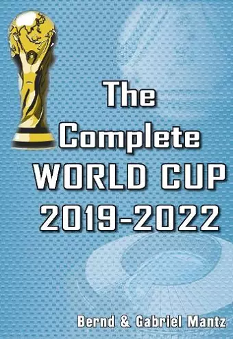 The Complete World Cup 2019-2022 cover