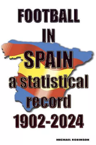 Football in Spain 1902-2024 cover