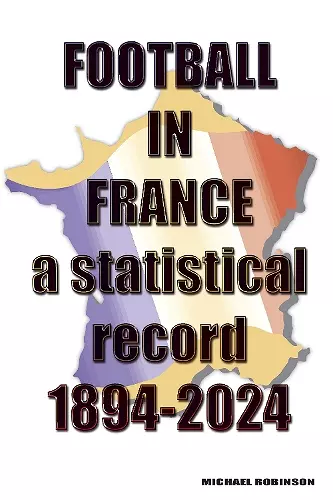 Football in France 1894-2024 cover