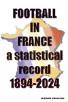 Football in France 1894-2024 cover
