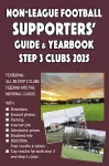 Non-League Football Supporters' Guide & Yearbook – Step 3 Clubs 2025 cover