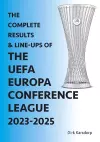 The Complete Results & Line-ups of the UEFA Europa Conference League 2023-2025 cover
