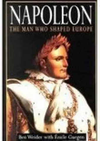 Napoleon: The Man Who Shaped Europe cover