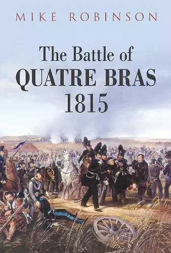 The Battle of Quatre Bras 1815 cover