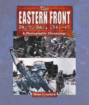 The Eastern Front Day by Day, 1941-45 cover