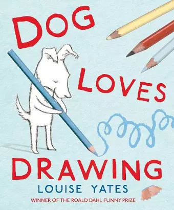 Dog Loves Drawing cover