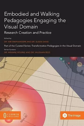 Embodied and Walking Pedagogies Engaging the Visual Domain cover