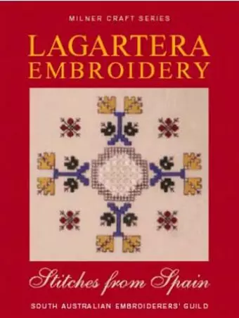 Lagartera Embroidery & Stitches from Spain cover