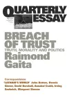 Breach of Trust: Truth, Morality & Politics: Quarterly Essay 16 cover