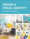 Design & Visual Identity for Children's Spaces cover