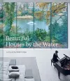 Beautiful Houses by the Water cover