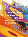 Contemporary Creative Spaces for Children cover