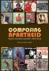 Composing Apartheid cover