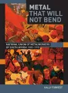 Metal that Will not Bend cover