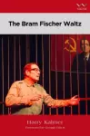 The Bram Fischer Waltz cover