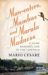 Man-eaters, mambas and marula madness cover