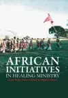 African initiatives in healing ministry cover