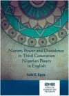Nation, power and dissidence in third generation Nigerian poetry in English cover