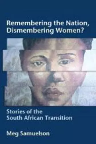 Remembering the Nation, Dismembering Women? cover