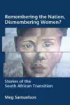 Remembering the Nation, Dismembering Women? cover
