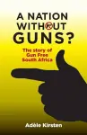 A Nation without Guns? cover