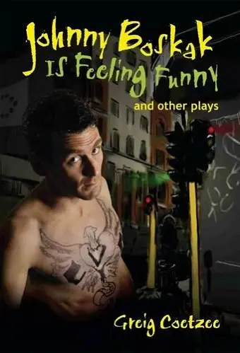 JOHNNY BOSKAK IS FEELING FUNNY AND OTHER PLAYS cover