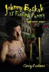 JOHNNY BOSKAK IS FEELING FUNNY AND OTHER PLAYS cover