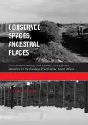 Conserved Spaces, Ancestral Places cover