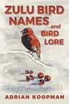 Zulu Bird Names and Bird Lore cover