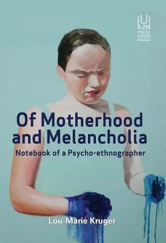 Of Motherhood and Melancholia cover