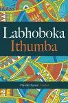 Labhoboka Ithumba (the Truth Is Out) cover
