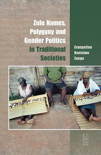 Zulu Names, Polygyny and Gender Politics in Traditional Societies cover
