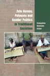 Zulu Names, Polygyny and Gender Politics In Traditional Societies cover
