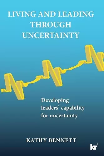 Living & leading through uncertainty cover